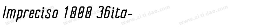 Impreciso 1000 36ita字体转换